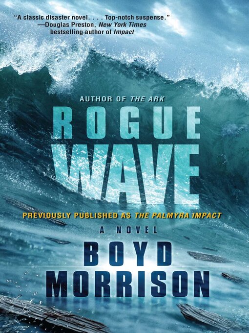 Title details for Rogue Wave by Boyd Morrison - Wait list
